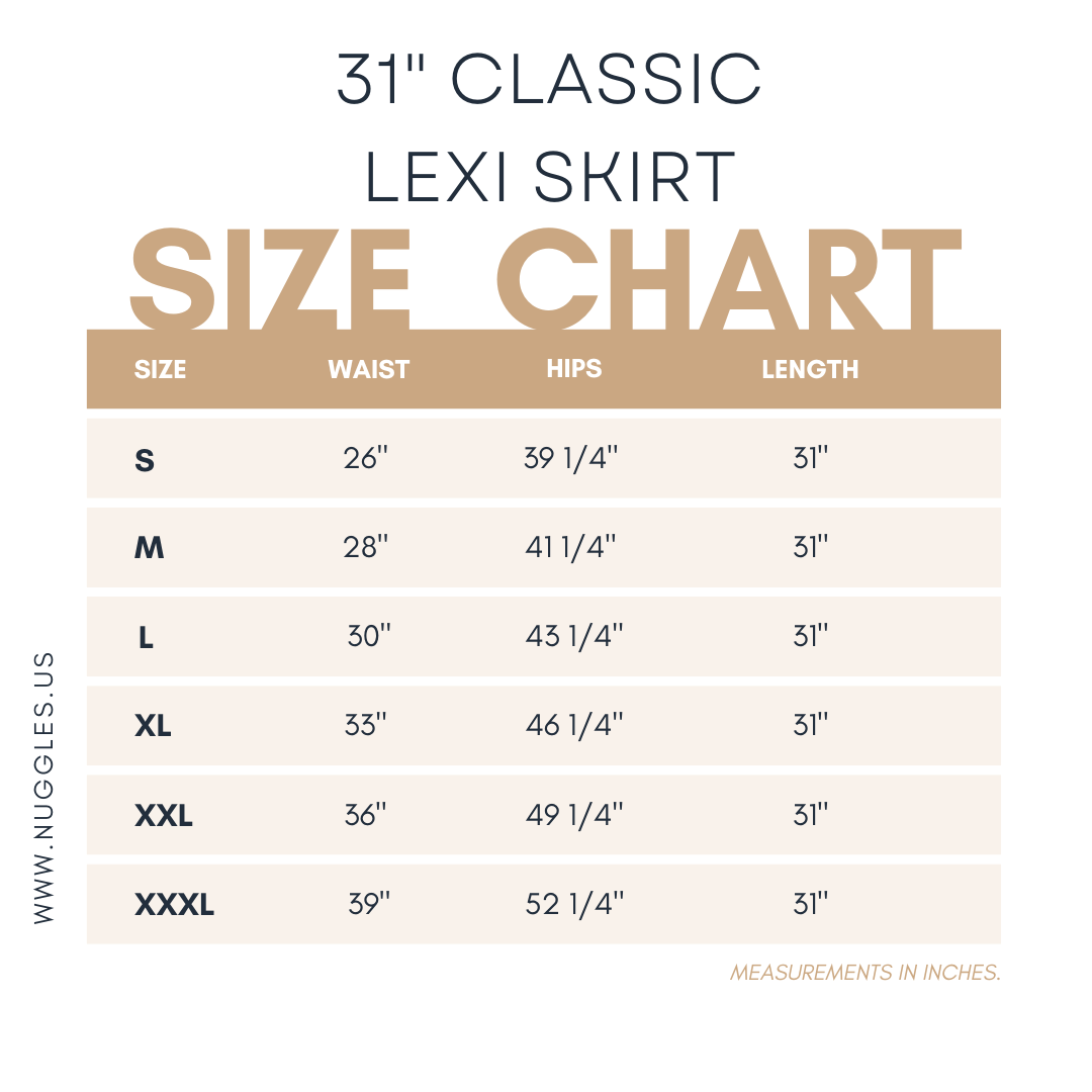 Nuggles® 31" Classic Lexi Skirt size chart with waist, hip, and length measurements in inches for sizes S to XXXL. Length options: 27, 31, and 34 inches.