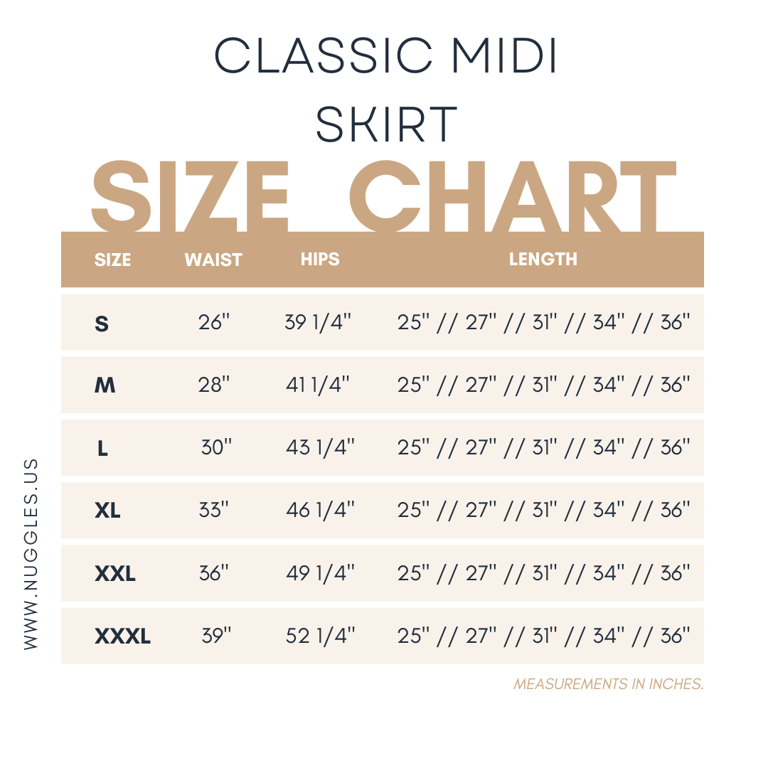 Nuggles® Classic Midi Skirt size chart with waist, hip, and length measurements in inches for sizes S to XXXL. Length options: 25, 27, 31, 34 and 36 inches.