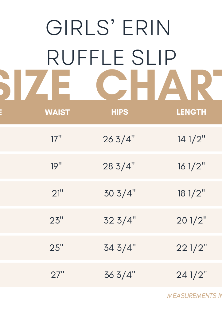 Size chart for Girls' Erin Ruffle Slip – modest girls' underslip with ruffle hem and no-elastic waistband, available in multiple sizes for comfortable layering