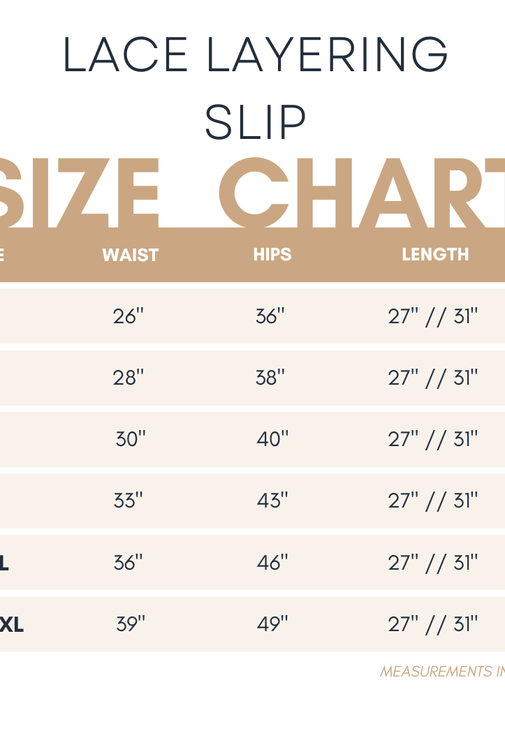 Lace Layering Slip Size Chart by Nuggles® – modest slip sizing for waist, hips, and length in 27" and 31" options, sizes S to XXXL