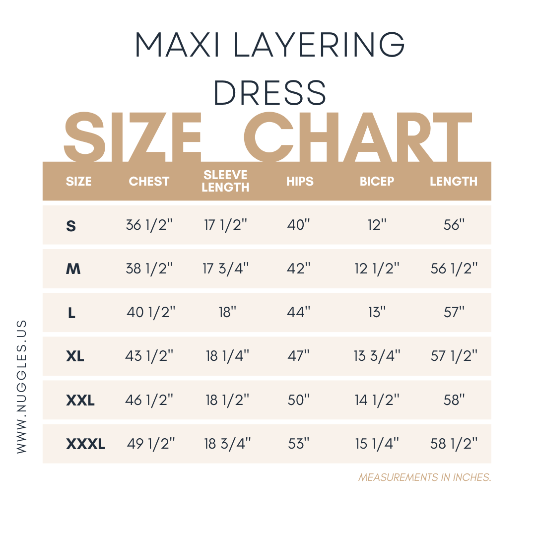 Size chart for Nuggles® Maxi Layering Dress with measurements for bust, waist, hips, and dress length in inches.