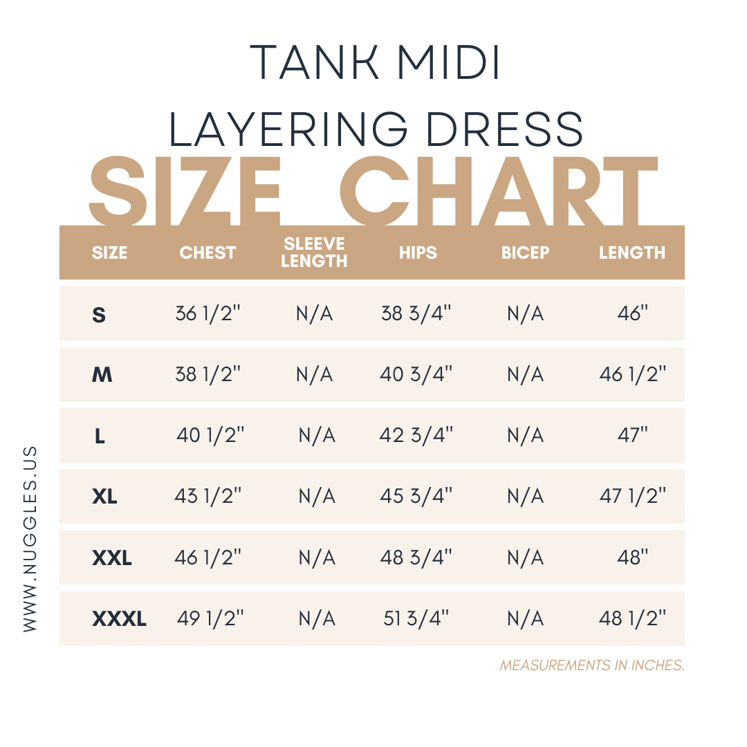 Size chart for our Nuggles® tank midi layering dress – detailed measurements for bust, waist, hip, and length in inches