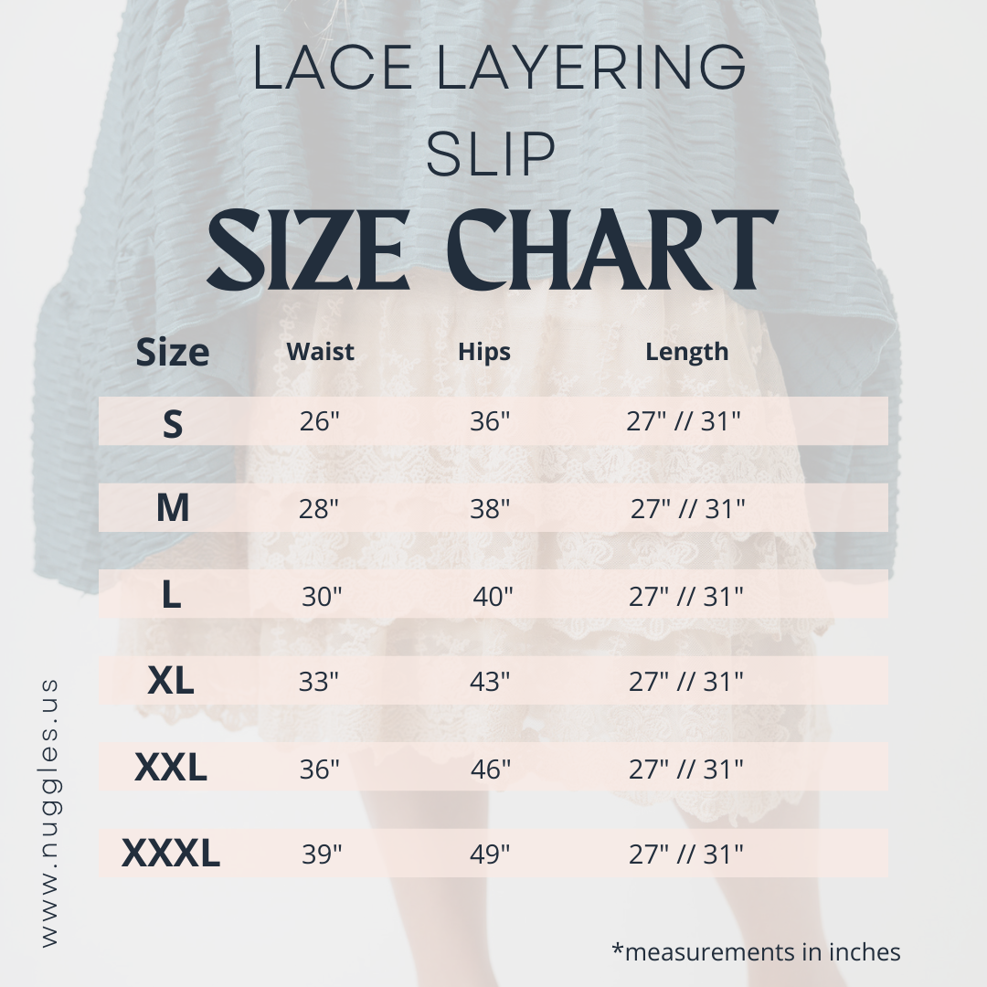 Lace Layering Slip Size Chart by Nuggles® – modest slip sizing for waist, hips, and length in 27" and 31" options, sizes S to XXXL