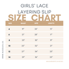 Size chart for Nuggles® Girls' Lace Layering Slip with waist, hip, and length measurements in inches for sizes 4 to 14.