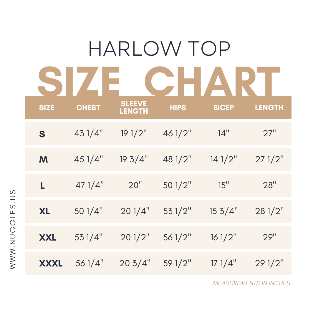 Nuggles® Harlow Top size chart with chest, sleeve, hips, bicep, and length measurements for sizes S to XXXL in inches.