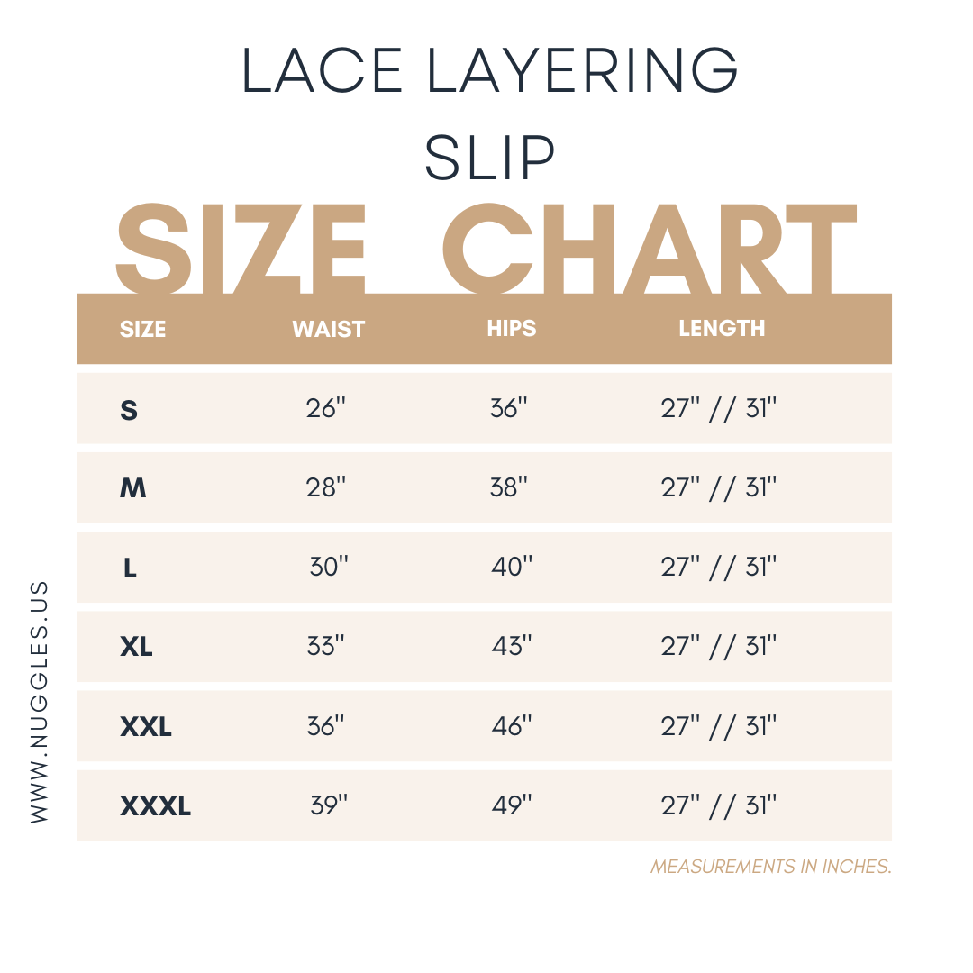 Lace Layering Slip Size Chart by Nuggles® – modest slip sizing for waist, hips, and length in 27" and 31" options, sizes S to XXXL