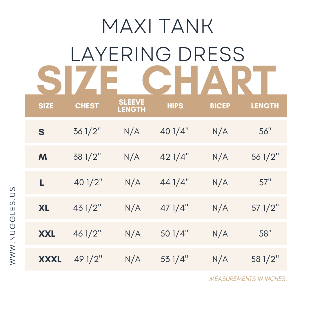 Size chart for Nuggles® Maxi Tank Layering Dress with measurements for bust, waist, hips, and dress length in inches.