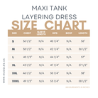 Size chart for Nuggles® Maxi Tank Layering Dress with measurements for bust, waist, hips, and dress length in inches.