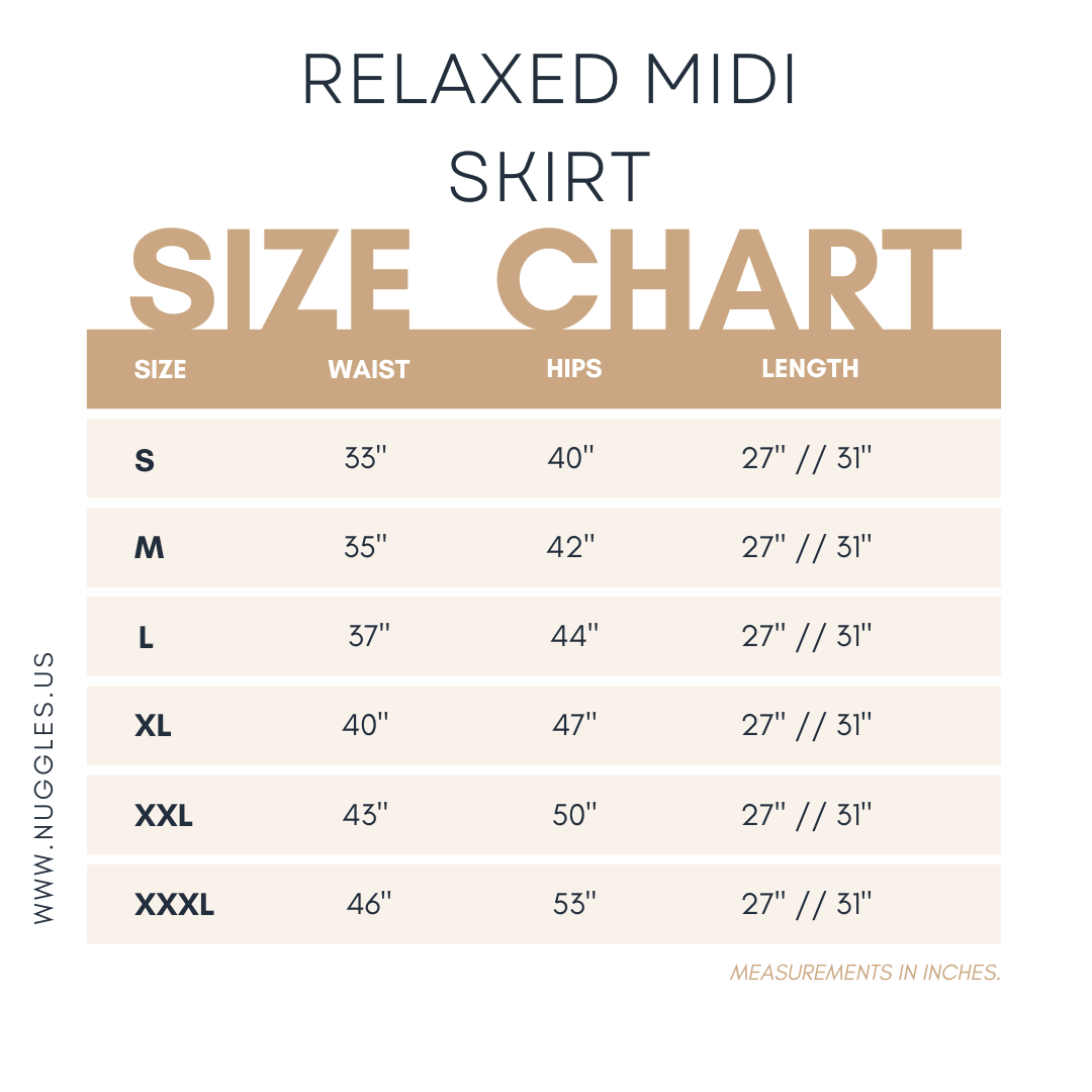 Relaxed Fit Midi Skirt size chart – waist, hip, and length measurements for sizes S to XXXL from Nuggles®. Available in 27" and 31" lengths.